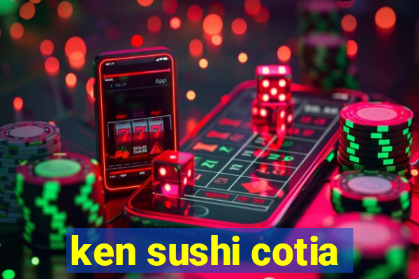 ken sushi cotia